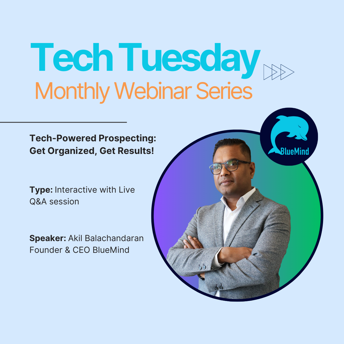 BlueMind-Webinar-Tech-Powered Prospecting Get Organized, Get Results! Akil