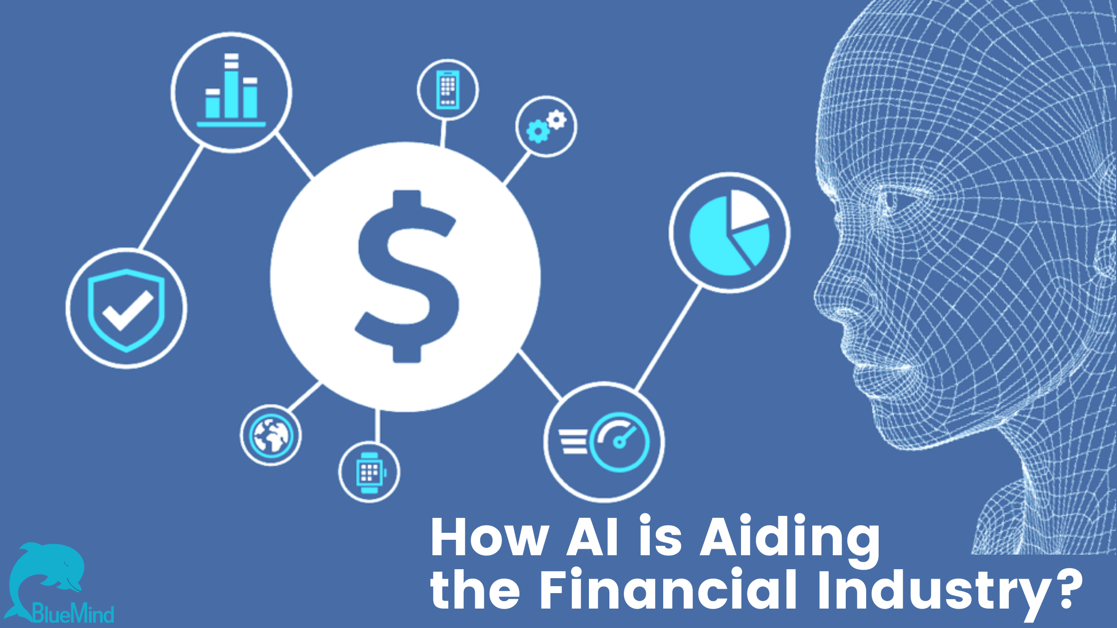 blog banner for How AI is Aiding the Financial Industry?
